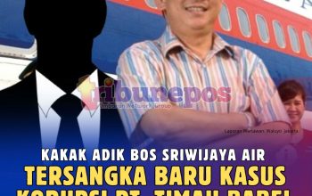 Kakak Beradik Bos Sriwajaya Air Tersangka Baru Kasus Korupsi Timah, Siapa Mereka?