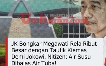 JK Bongkar Megawati Rela Ribut Besar dengan Taufik Kiemas Demi Jokowi, Nitizen: Air Susu Dibalas Air Tuba!