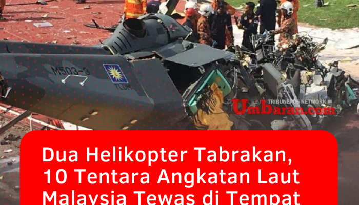 Dua Helikopter Tabrakan, 10 Tentara Angkatan Laut Malaysia Tewas