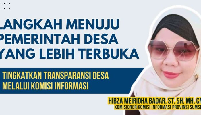 Tingkatkan Transparansi Desa melalui Komisi Informasi: Langkah Menuju Pemerintahan yang Lebih Terbuka