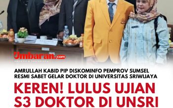 Keren! Amrullah Kabid PIP Diskominfo Sumsel Lulus Ujian S3 di Universitas Sriwijaya, Resmi Sabet Gelar Doktor