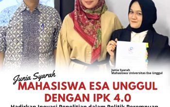 Junia Syarah, Mahasiswa Esa Unggul dengan IPK 4.0, Hadirkan Inovasi Penelitian dalam Politik Perempuan