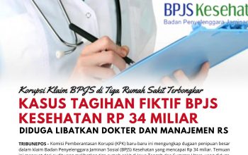 Kasus Tagihan Fiktif BPJS Kesehatan Rp 34 Miliar di Tiga Rumah Sakit Terbongkar, Diduga Libatkan Dokter dan Manajemen RS