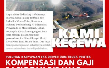 Puluhan Karyawan Eks Driver Dum Truck Protes Kompensasi dan Gaji Basic Tak Dibayar PT Dizamatra Powerindo: Kami Sangat Kecewa