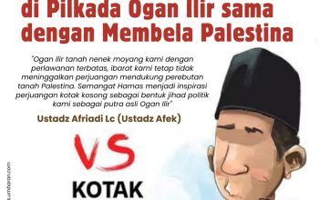 Ustadz Afriadi Lc: Membela Kotak Kosong di Pilkada Ogan Ilir sama dengan Membela Palestina, Ini Jihad Politik Rakyat!