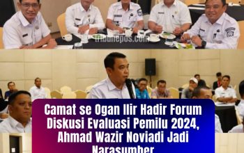 Camat se Ogan Ilir Hadiri Forum Diskusi Evaluasi Pemilu 2024, Ahmad Wazir Noviadi Jadi Nara Sumber