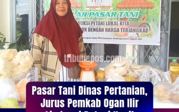 Pasar Tani Dinas Pertanian, Jurus Pemkab Ogan Ilir Lindungi Petani Kecil