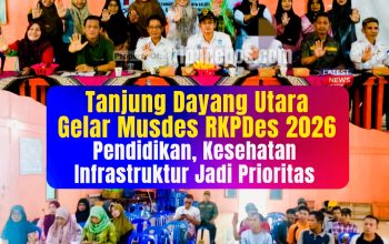 Musdes Tanjung Dayang Utara Tetapkan RKPDes 2026, Pendidikan, Kesehatan dan Infrastruktur Jadi Prioritas