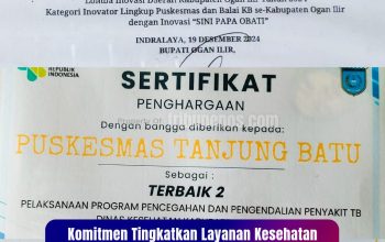 Puskesmas Tanjung Batu Raih Tiga Penghargaan Bergengsi, Komitmen Tingkatkan Layanan Kesehatan Warga Ogan Ilir