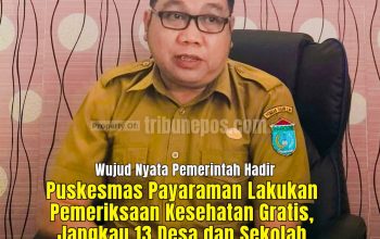 Puskesmas Payaraman Lakukan Pemeriksaan Kesehatan Gratis, Jangkau 13 Desa dan Sekolah