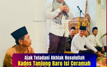 Kades Tanjung Baru Ustadz Budi Harjaya Isi Ceramah Maulid Nabi di Desa Sanding Marga, Ajak Teladani Akhlak Rosulullah