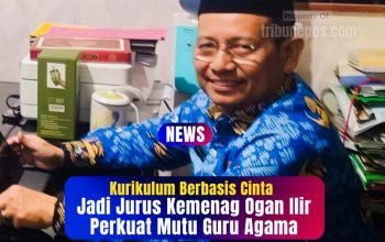 Kurikulum Berbasis Cinta Jadi Jurus Kemenag Ogan Ilir Perkuat Mutu Guru Agama dan Madrasah