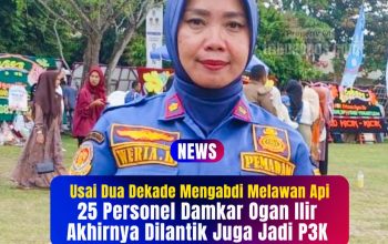 Usai Dua Dekade Mengabdi Melawan Api, 25 Personel Damkar Ogan Ilir Akhirnya Dilantik Juga Jadi P3K
