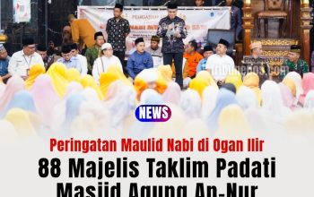 Peringatan Maulid Nabi di Ogan Ilir, 88 Majelis Taklim Padati Masjid Agung An-Nur