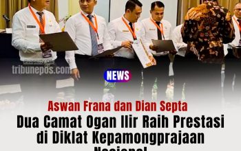 Aswan Frana dan Dian Septa, Dua Camat Ogan Ilir Raih Prestasi di Diklat Kepamongprajaan Nasional