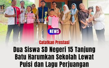 Dua Siswa SD Negeri 15 Tanjung Batu Harumkan Sekolah Lewat Puisi dan Lagu Perjuangan
