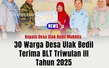 30 Warga Miskin Desa Ulak Bedil Terima BLT Triwulan III Tahun 2025