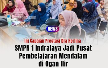 SMPN 1 Indralaya Jadi Pusat Pembelajaran Mendalam di Ogan Ilir, Ini Capaian Dra Herlina