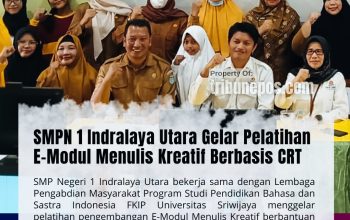 Gandeng Unsri, SMP Negeri 1 Indralaya Utara Gelar Pelatihan E-Modul Menulis Kreatif Berbasis CRT