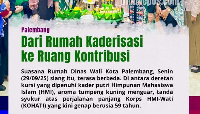 Refleksi 59 Tahun Perjalanan KOHATI–FORHATI di Palembang, Dari Rumah Kaderisasi ke Ruang Kontribusi
