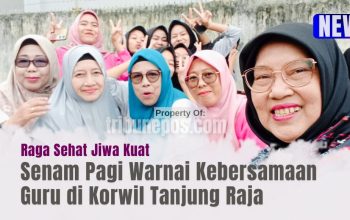 Raga Sehat Jiwa Kuat, Senam Pagi Warnai Kebersamaan Guru SD di Korwil Tanjung Raja