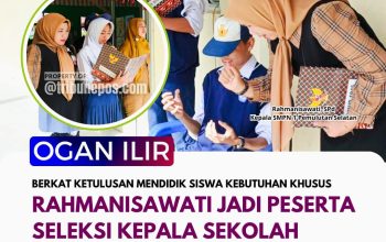 Berkat Ketulusan Mendidik Siswa Kebutuhan Khusus, Rahmanisawati Jadi Peserta Seleksi Kepala Sekolah Dedikatif 2025