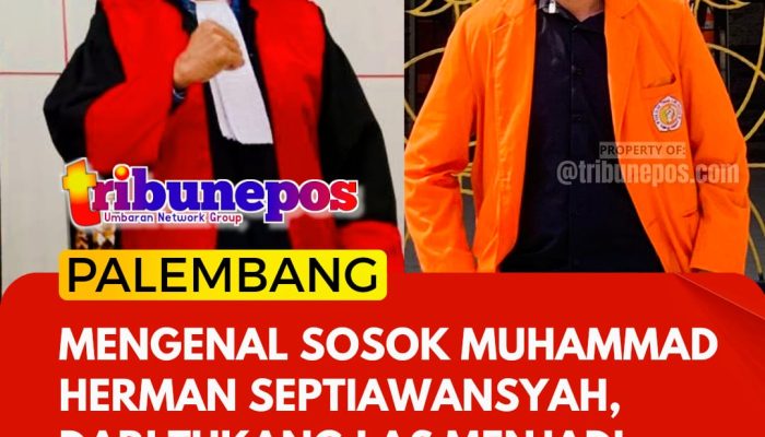 Mengenal Sosok Muhammad Herman Septiawansyah, dari Tukang Las Menjadi Calon Advokat