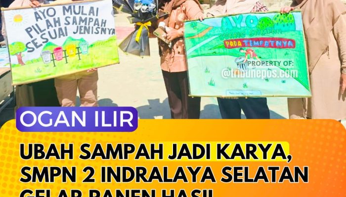 Ubah Sampah Jadi Karya, SMPN 2 Indralaya Selatan Gelar Panen Hasil Pembelajaran Kokurikuler