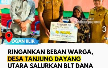 Ringankan Beban Warga, Desa Tanjung Dayang Utara Salurkan BLT Dana Desa Rp900 Ribu