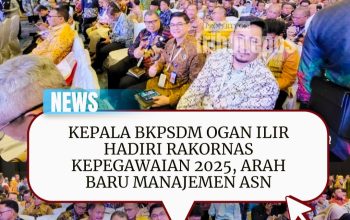Kepala BKPSDM Ogan Ilir Hadiri Rakornas Kepegawaian 2025, Arah Baru Manajemen ASN