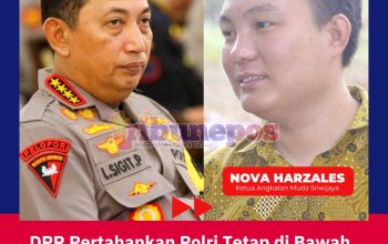 DPR Pertahankan Polri Tetap di Bawah Presiden, Angkatan Muda Sriwijaya: Sudahlah Kembalikan Saja ke TNI