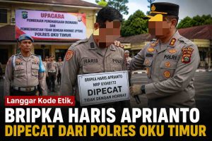 Polres OKU Timur resmi memecat Bripka Haris Aprianto dari keanggotaan Polri melalui mekanisme Pemberhentian Tidak Dengan Hormat (PTDH).